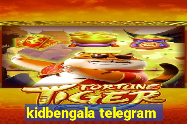 kidbengala telegram